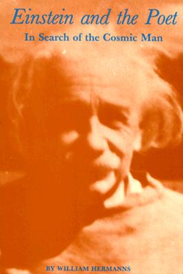 Einstein and the Poet: In Search of the Cosmic Man