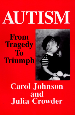 Autism : from tragedy to triumph