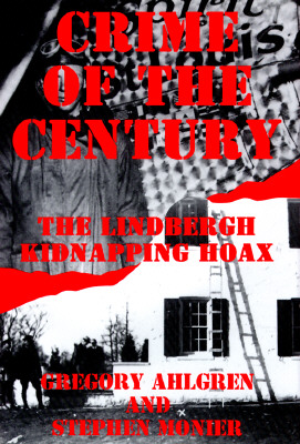 Image for Crime of the Century  The Lindbergh Kidnapping Hoax