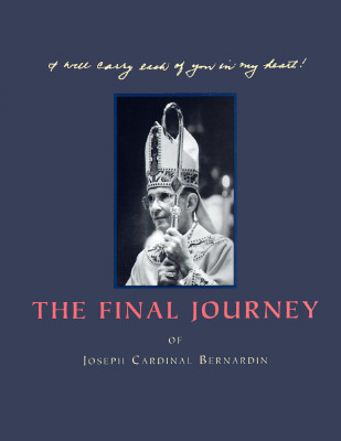 Final Journey of Joseph Cardinal Bernardin