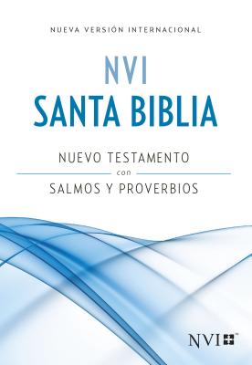 Image for NVI Nuevo Testamento con Salmos y Proverbios (Spanish Edition) NVI Nuevo Testamento con Salmos y Proverbios (Spanish Edition)