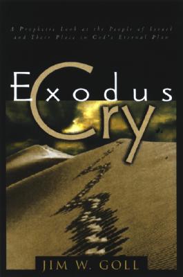 Image for Exodus Cry: Sounding a Prophetic Call to Strategic Prayer for Israel and the Jewish People Worldwide