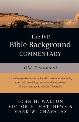 The IVP Bible Background Commentary: Old Testament (IVP Bible Background Commentary Set)