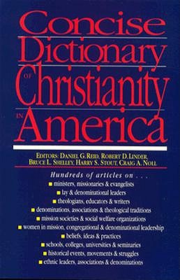 Concise Dictionary of Christianity in America