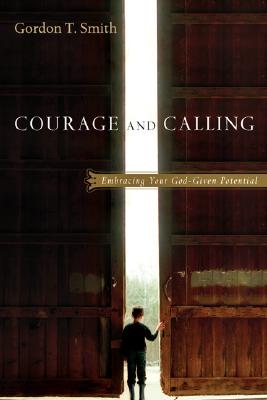 Courage and Calling: Embracing Your God-Given Potential