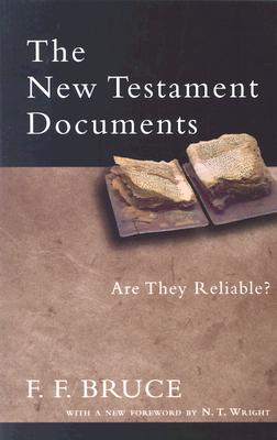 The New Testament Documents: Are They Reliable