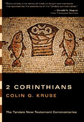 The Second Epistle of Paul to the Corinthians (Tyndale New Testament Commentaries)