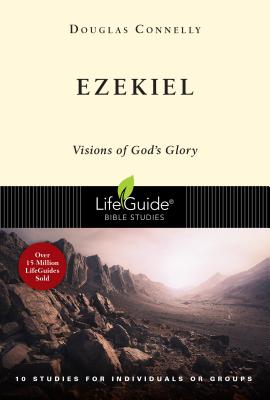 Image for Ezekiel: Visions of God's Glory (Lifeguide Bible Studies)