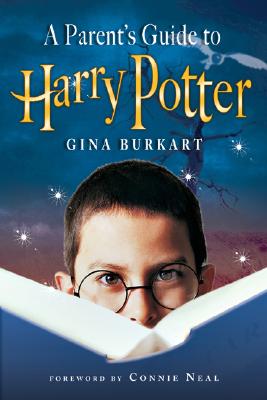 A Parent's Guide to Harry Potter; A Parent's Guide to Harry Potter