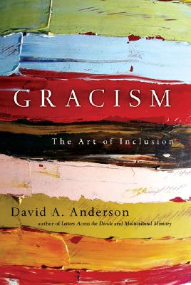 Image for Gracism: The Art of Inclusion (BridgeLeader Books)