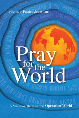 Image for Pray for the World: A New Prayer Resource from Operation World