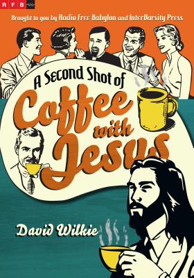 Image for A Second Shot of Coffee with Jesus A Second Shot of Coffee with Jesus