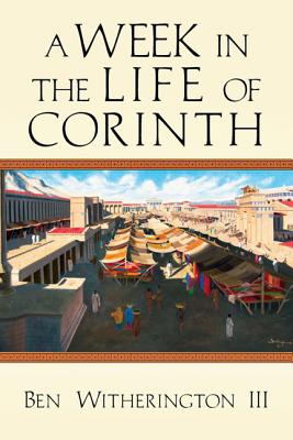 Image for A Week in the Life of Corinth