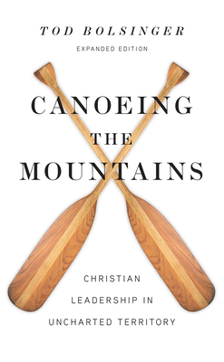 Canoeing The Mountains: Christian Leadership In Un