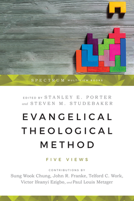 Image for Evangelical Theological Method: Five Views (Spectrum Multivew)