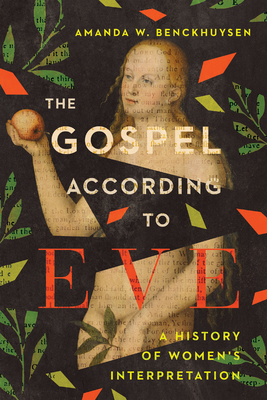 Image for The Gospel According to Eve: A History of Women's Interpretation