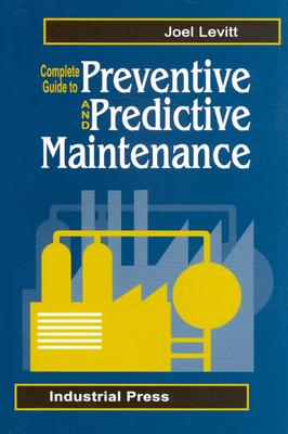 Complete Guide to Predictive and Preventive Maintenance