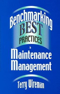 Benchmarking Best Practices in Maintenance Management
