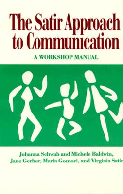 Image for The Satir Approach to Communication: A Workshop Manual