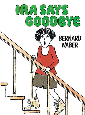 Ira Says Goodbye (Turtleback School & Library Binding Edition)