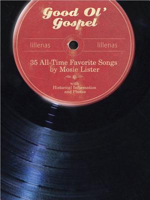 Image for Good Ol' Gospel: 35 All-Time Favorite Songs by Mosie Lister
