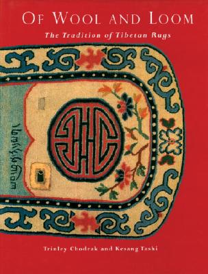 Of Wool And Loom: Tradition Of Tibetan Rugs