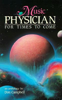 Music: Physician for Times to Come