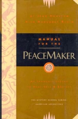 Image for Manual for the Peacemaker: An Iroquois Legend to Heal Self and Society