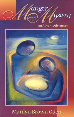 Manger and Mystery: An Advent Adventure