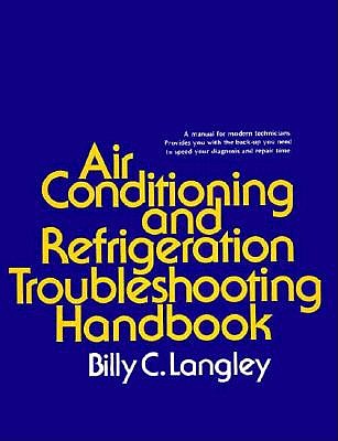 Air Conditioning and Refrigeration Troubleshooting Handbook