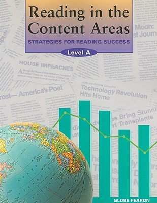 Image for Reading in the Content Areas: Strategies for Reading Success : Level A (Globe Reading in the Content Area)