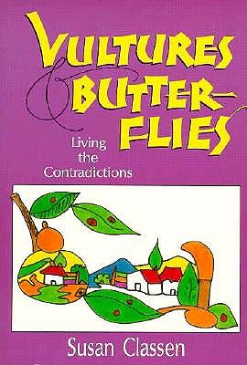 Vultures & Butterflies: Living the Contradictions