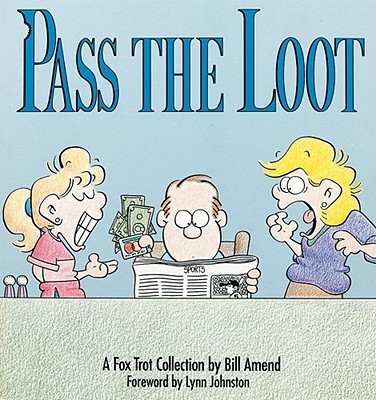 Pass the Loot : A Fox TrotCollection