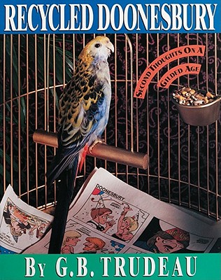 Recycled Doonesbury : Second Thoughts on a Gilded Age