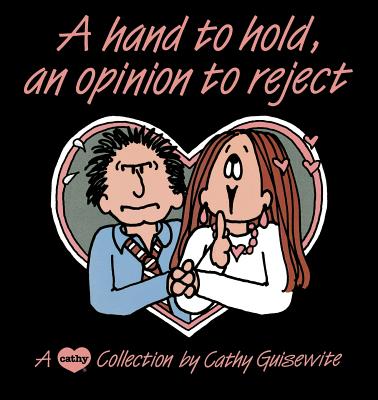 Image for A Hand To Hold, An Opinion To Reject (A Cathy Collection)