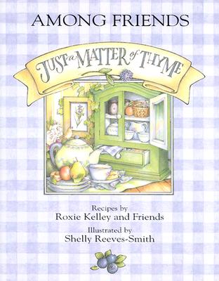 Just a Matter of Thyme - Among Friends
