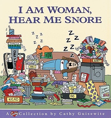 I Am Woman, Hear Me Snore (Original)