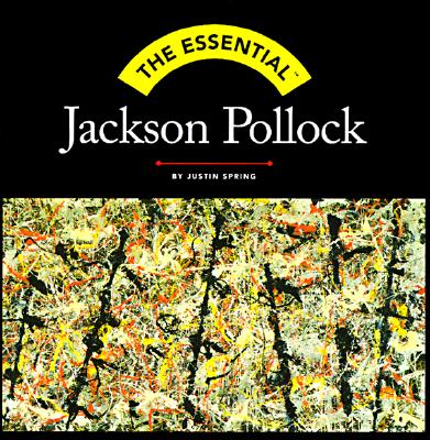 The Essential Jackson Pollock