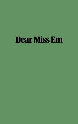 Dear Miss Em: General Eichelberger's War in the Pacific 1942-1945.