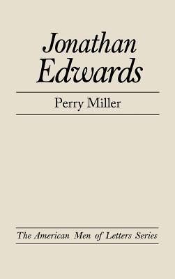 Jonathan Edwards (American Men of Letters) [Hardcover] Lesser, M. X.
