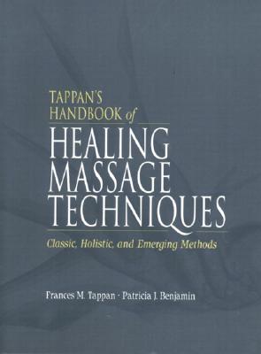 Image for Tappan's Handbook of Healing Massage Techniques: Classic, Holistic and Emerging Methods (3rd Edition)