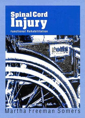 Spinal Cord Injury: Functional Rehabilitation