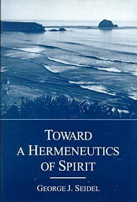 Towards a Hermeneutics of Spirit