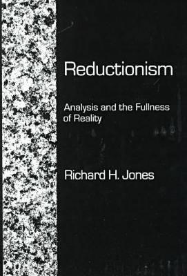Reductionism: Analysis and the Fullness of Reality