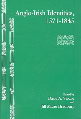Anglo-irish Identities, 1571-1845