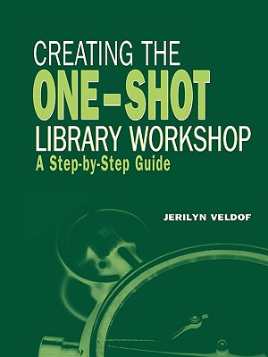 Creating the One-Shot Library Workshop (ALA Editions)