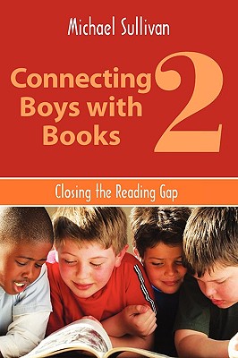 Connecting Boys With Books 2 (ALA Editions)