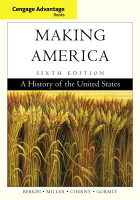 Cengage Advantage Books: Making America (Cengage Advantage)