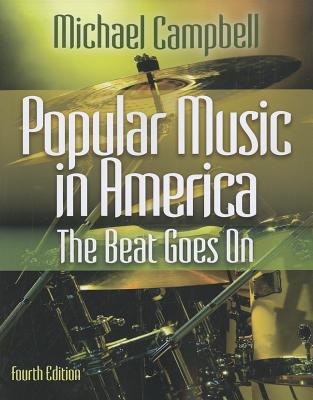 Popular Music in America: The Beat Goes On