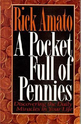 Image for POCKET FULL OF PENNIES, A DISCOVERING THE DAILY MIRACLES IN YOUR LIFE